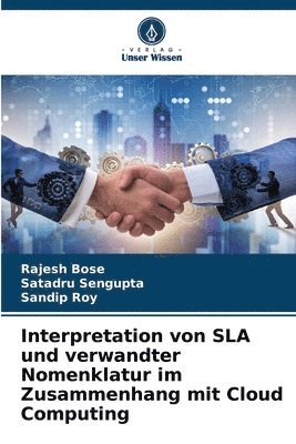 Rajesh Bose, Satadru SenGupta, Sandip Roy - Interpretation von SLA und verwandter Nomenklatur im Zusammenhang mit Cloud Computing, Häftad
