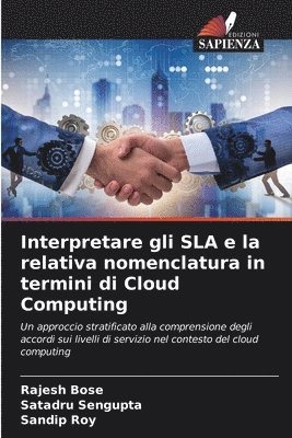Rajesh Bose, Satadru SenGupta, Sandip Roy - Interpretare gli SLA e la relativa nomenclatura in termini di Cloud Computing, Häftad