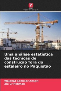 bokomslag Uma análise estatística das técnicas de construção fora do estaleiro no Paquistão