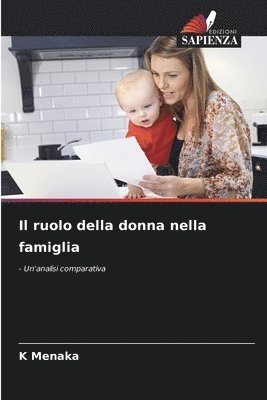 bokomslag Il ruolo della donna nella famiglia