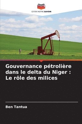 bokomslag Gouvernance ptrolire dans le delta du Niger