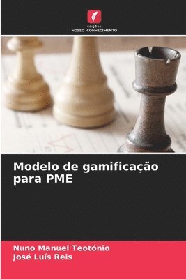 Nuno Manuel Teotónio, José Luís Reis - Modelo de gamificação para PME, Häftad