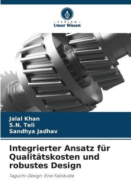 Integrierter Ansatz für Qualitätskosten und robustes Design 1