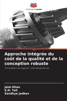 bokomslag Approche intégrée du coût de la qualité et de la conception robuste