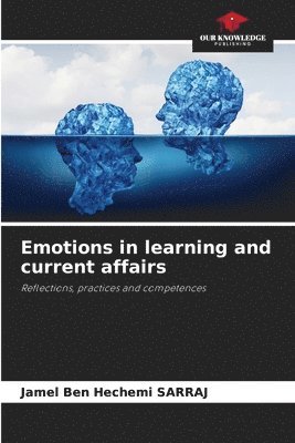 bokomslag Emotions in learning and current affairs