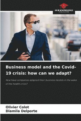 bokomslag Business model and the Covid-19 crisis