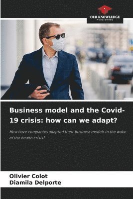 Business model and the Covid-19 crisis