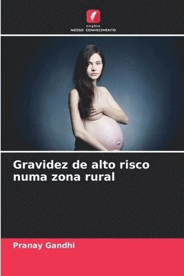 bokomslag Gravidez de alto risco numa zona rural