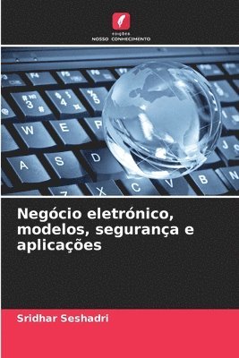 bokomslag Negcio eletrnico, modelos, segurana e aplicaes