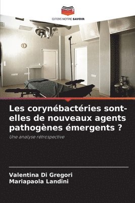 bokomslag Les corynébactéries sont-elles de nouveaux agents pathogènes émergents ?