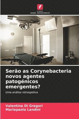 bokomslag Sero as Corynebacteria novos agentes patognicos emergentes?