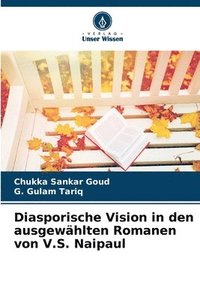 bokomslag Diasporische Vision in den ausgewählten Romanen von V.S. Naipaul