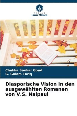 bokomslag Diasporische Vision in den ausgewhlten Romanen von V.S. Naipaul