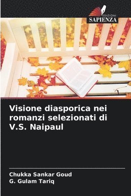 bokomslag Visione diasporica nei romanzi selezionati di V.S. Naipaul