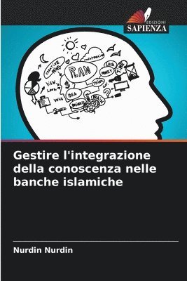 bokomslag Gestire l'integrazione della conoscenza nelle banche islamiche