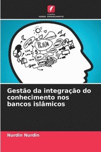 bokomslag Gestão da integração do conhecimento nos bancos islâmicos