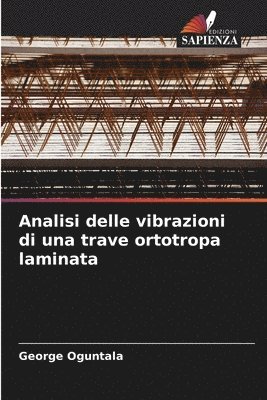 bokomslag Analisi delle vibrazioni di una trave ortotropa laminata