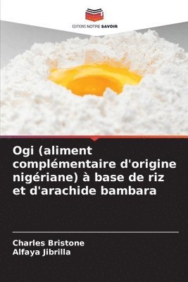 Ogi (aliment complémentaire d'origine nigériane) à base de riz et d'arachide bambara