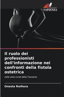 Il ruolo dei professionisti dell'informazione nei confronti della fistola ostetrica 1