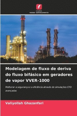 bokomslag Modelagem de fluxo de deriva do fluxo bifsico em geradores de vapor VVER-1000