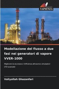 bokomslag Modellazione del flusso a due fasi nei generatori di vapore VVER-1000