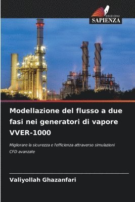 Modellazione del flusso a due fasi nei generatori di vapore VVER-1000 1