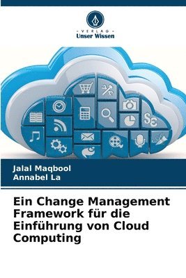 Jalal Maqbool, Annabel La - Change Management Framework für die Einführung von Cloud Computing, Häftad