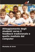 bokomslag Atteggiamento degli studenti verso il feedback tradizionale e quello mediato dal computer