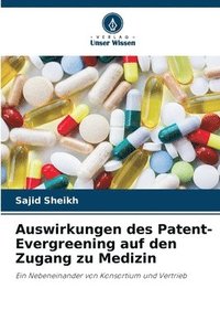 bokomslag Auswirkungen des Patent-Evergreening auf den Zugang zu Medizin