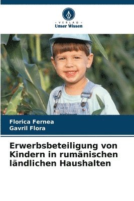 bokomslag Erwerbsbeteiligung von Kindern in rumänischen ländlichen Haushalten