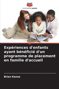 bokomslag Expriences d'enfants ayant bnfici d'un programme de placement en famille d'accueil