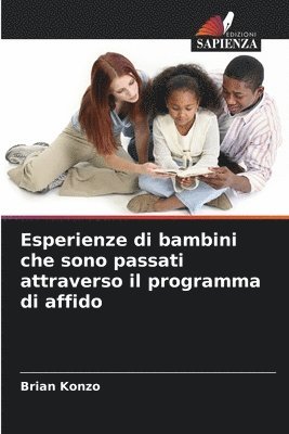 Esperienze di bambini che sono passati attraverso il programma di affido 1