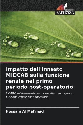 bokomslag Impatto dell'innesto MIDCAB sulla funzione renale nel primo periodo post-operatorio