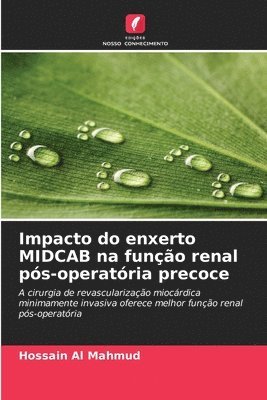 Hossain Al Mahmud - Impacto do enxerto MIDCAB na função renal pós-operatória precoce, Häftad