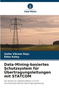 bokomslag Data-Mining-basiertes Schutzsystem fr bertragungsleitungen mit STATCOM