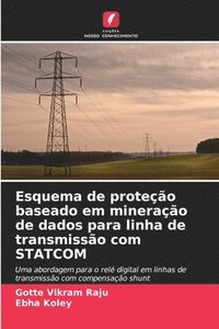 bokomslag Esquema de proteção baseado em mineração de dados para linha de transmissão com STATCOM