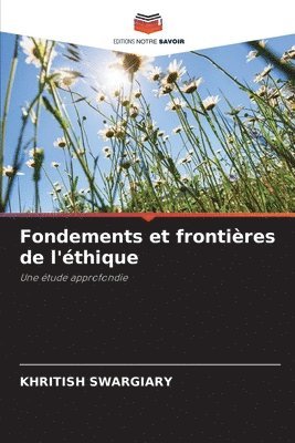 Fondements et frontires de l'thique 1