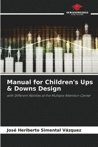 bokomslag Manual for Children's Ups & Downs Design