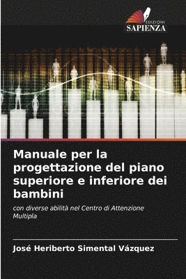 bokomslag Manuale per la progettazione del piano superiore e inferiore dei bambini