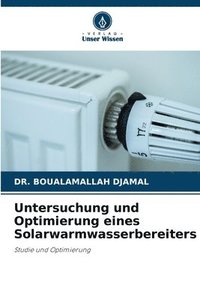 bokomslag Untersuchung und Optimierung eines Solarwarmwasserbereiters