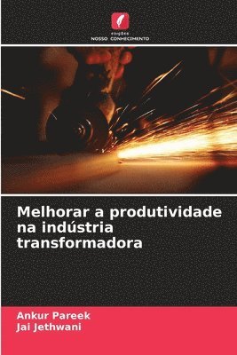 Melhorar a produtividade na indstria transformadora 1