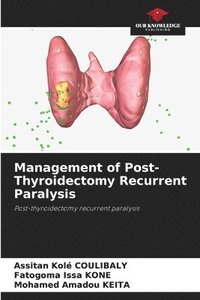 bokomslag Management of Post-Thyroidectomy Recurrent Paralysis