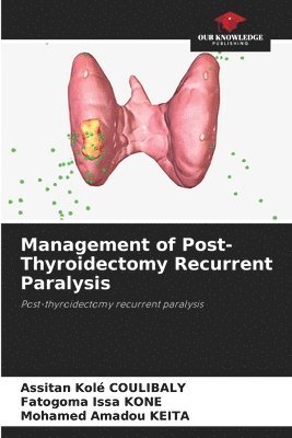 bokomslag Management of Post-Thyroidectomy Recurrent Paralysis