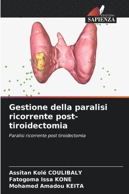 Gestione della paralisi ricorrente post-tiroidectomia