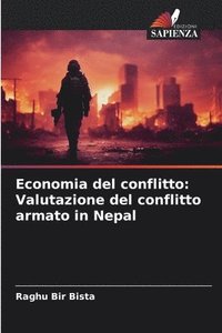 bokomslag Economia del conflitto: Valutazione del conflitto armato in Nepal