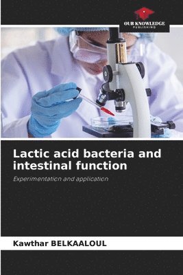 bokomslag Lactic acid bacteria and intestinal function