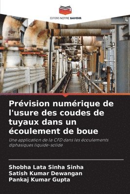 bokomslag Prévision numérique de l'usure des coudes de tuyaux dans un écoulement de boue