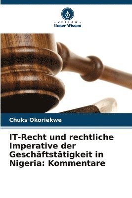 bokomslag IT-Recht und rechtliche Imperative der Geschäftstätigkeit in Nigeria: Kommentare