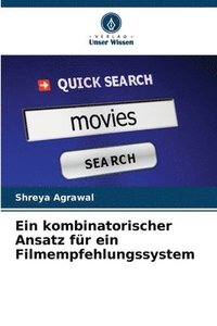 bokomslag Ein kombinatorischer Ansatz für ein Filmempfehlungssystem