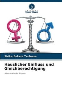 bokomslag Häuslicher Einfluss und Gleichberechtigung